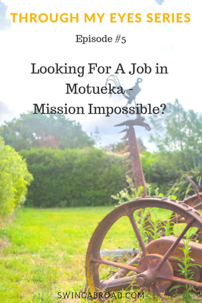 #5 Looking For A Job in Motueka - Mission Impossible?